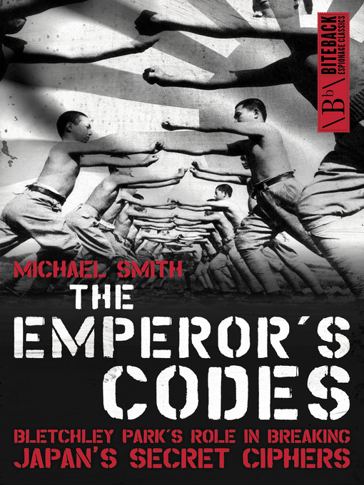 Title details for The Emperor's Codes by Michael Smith - Available